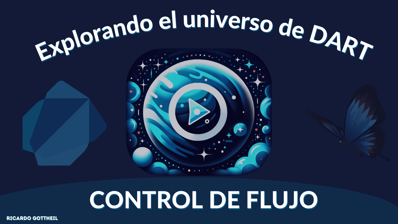 Portada Post - Explorando el universo de DART - Control de flujo