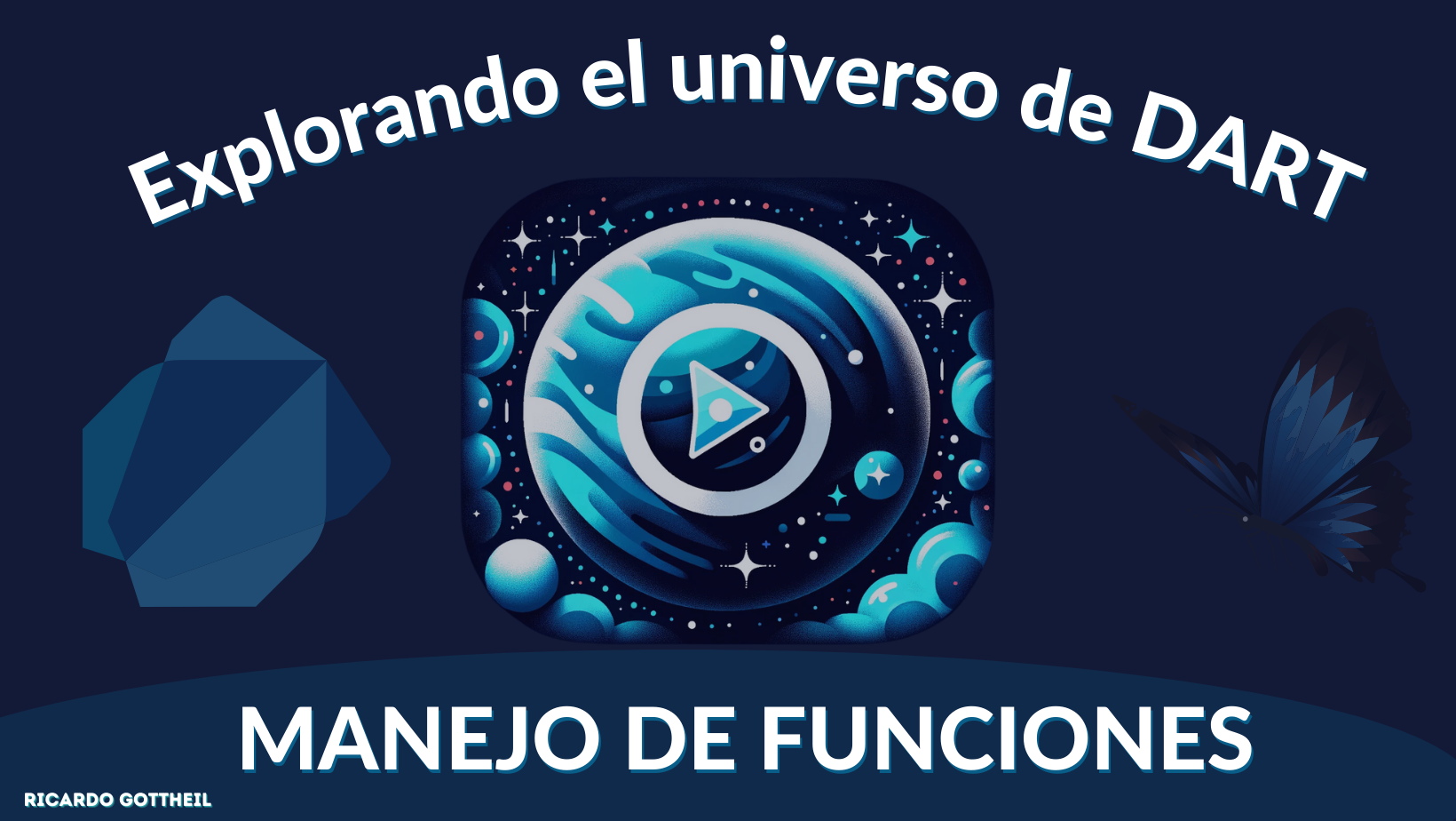 Portada - Explorando el universo de Dart - Manejo de funciones