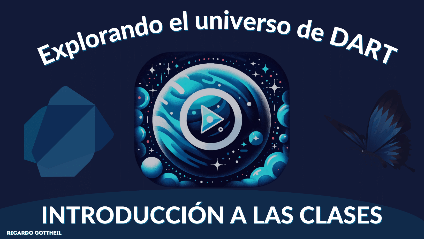 Portada Post - Explorando el universo de DART - Introducción a las clases