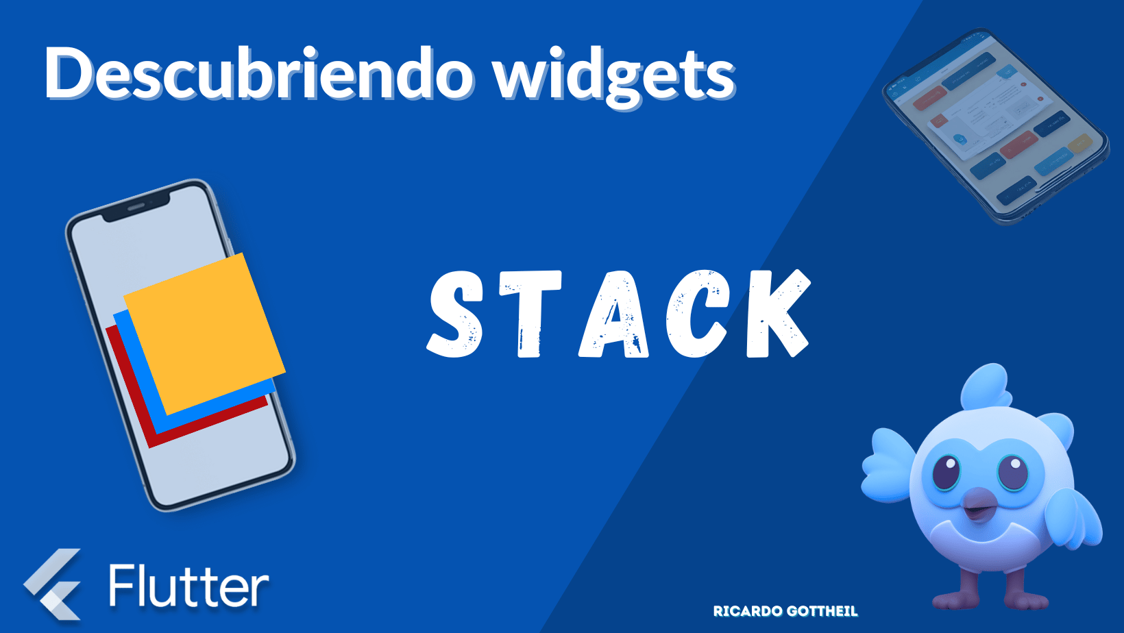 Portada - Descubriendo Widgets - Stack